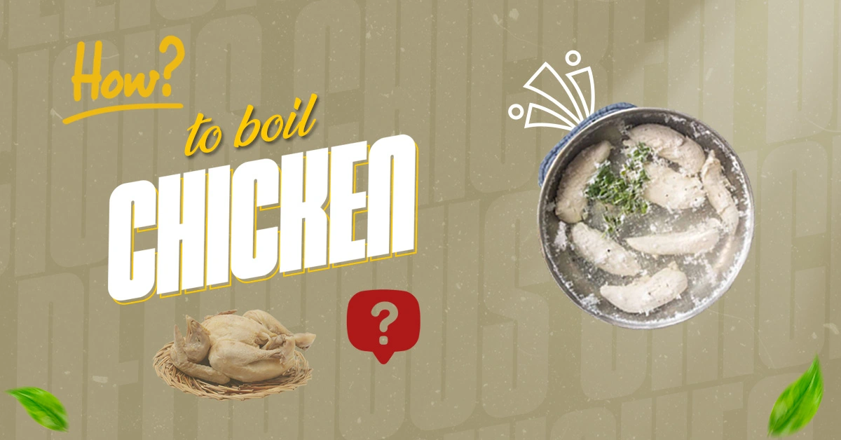 How to Boil Chicken: Easy Step-by-Step Guide for Perfect Results